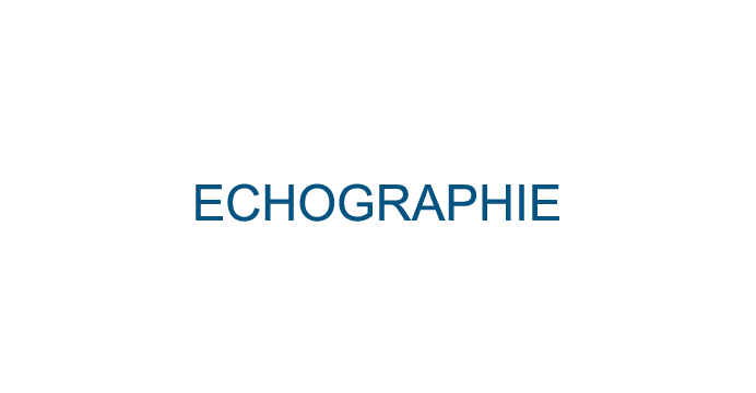 ECHOGRAPHIE